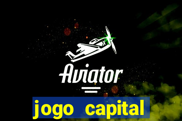 jogo capital download mobile